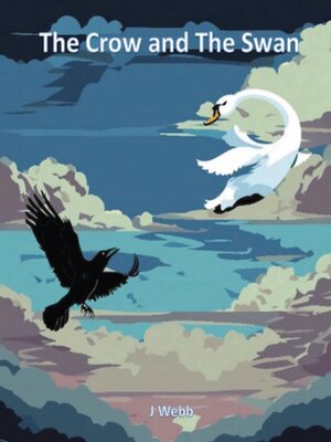 cover image of The Crow and the Swan